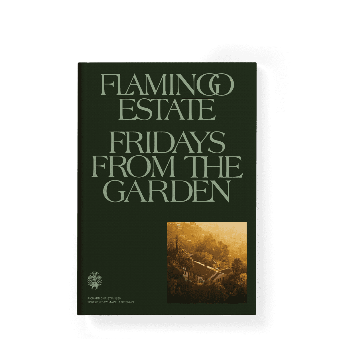 FLAMINGO ESTATE FRIDAYS FROM THE GARDEN COOKBOOK